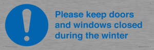 Please keep doors and windows closed during the winter